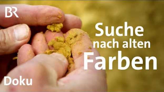 Video Ocker aus der Oberpfalz: Aus Erde werden Farbpigmente | Zwischen Spessart und Karwendel | Doku | BR in English