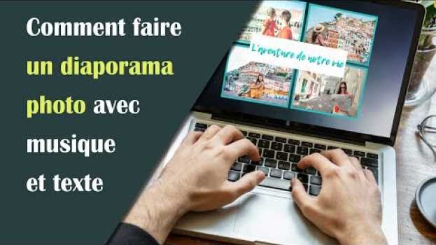 Video Comment faire un diaporama photo avec musique et texte - essai gratuit in English