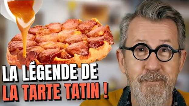 Video 🥧 TARTE TATIN : la légende est-elle vraie ? em português