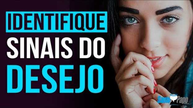 Video SINAIS QUE ELA GOSTA DE VOCÊ (Infalível) | Santo Papo in English