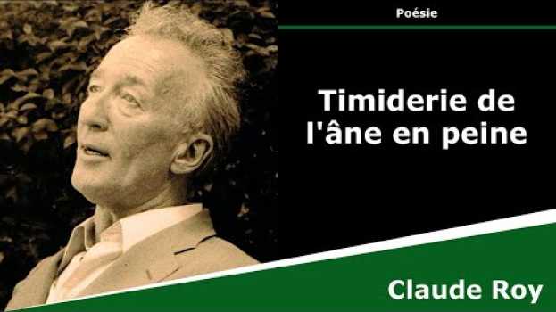 Video Timiderie de l'âne en peine - Poésie - Claude Roy po polsku
