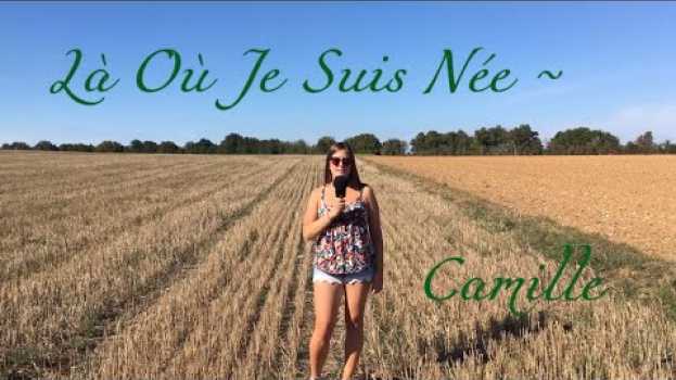 Video Là Où Je Suis Née ~ Camille (reprise)   türkçe