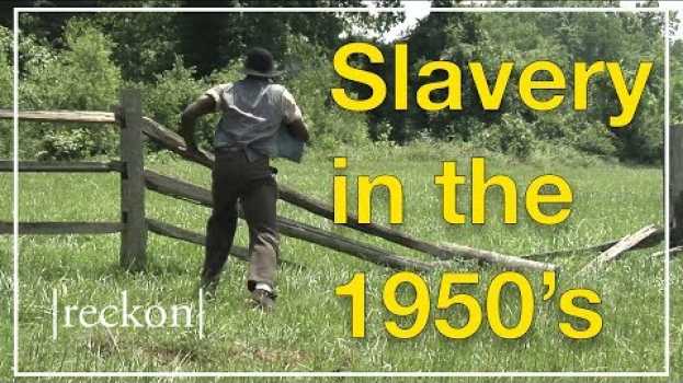 Video Were there slaves in Alabama in the 1950's? -Ask Alabama   türkçe