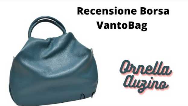 Video Borsa in pelle Vantobag. Nuova borsa della mia collezione Made in Napoli en español