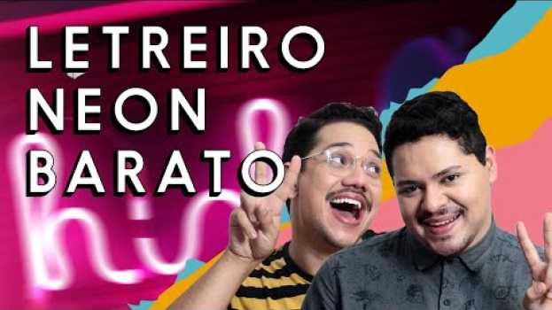 Video FAÇA SEU PRÓPRIO LETREIRO NEON COM R$50 | DIY | GUI & RAFA en français