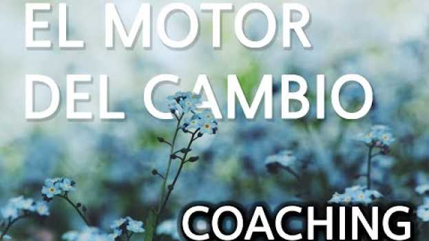 Video Cosas de Coaching - El Motor del Cambio   türkçe