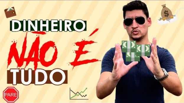 Video DINHEIRO NÃO É TUDO in English