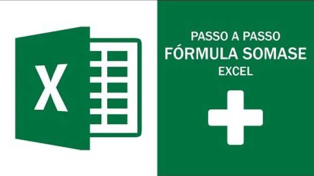 Video Fórmula SOMASE - Como SOMAR com CONDIÇÃO no Excel in English
