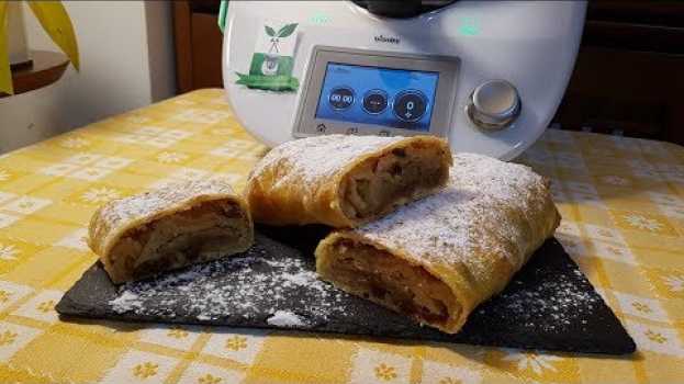 Видео Strudel di mele per bimby TM6 TM5 TM31 на русском