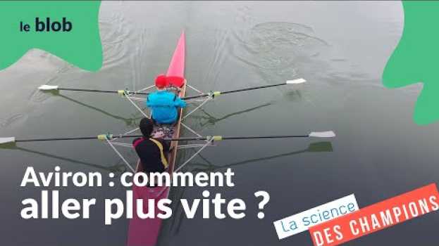 Video Aviron : comment aller plus vite ? | La science des champions en español
