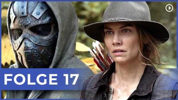 Video Rückkehr von Maggie und neue Feinde? The Walking Dead Staffel 10 Folge 17 en español