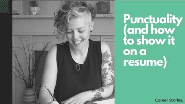 Video Punctuality (and how to show it on your resume) en español