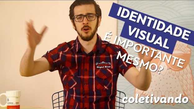 Video Logotipos e seus significados: qual a importância de uma identidade visual? | Coletivando #3   türkçe