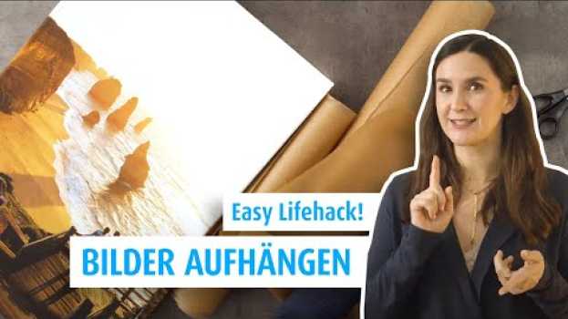 Video Bilder aufhängen: Wir zeigen einen einfachen Trick su italiano