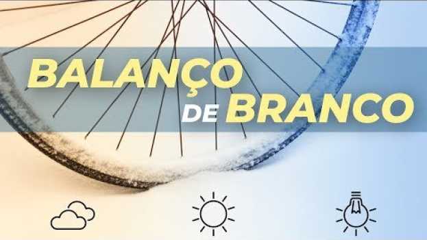 Video Como corrigir as CORES das fotografias: BALANÇO DE BRANCO! po polsku