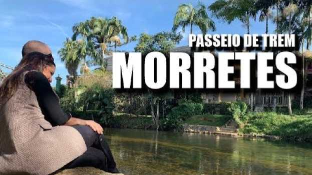 Video O QUE FAZER EM CURITIBA? - PASSEIO DE TREM ATÉ MORRETES su italiano