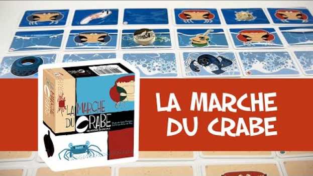 Video La Marche du Crabe - Présentation du jeu auf Deutsch