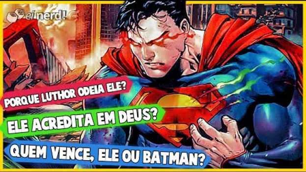 Video DC REVELA TODOS OS SEGREDOS DO SUPERMAN DE UMA VEZ en español