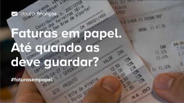 Video Faturas em papel. Até quando as deve guardar?   türkçe