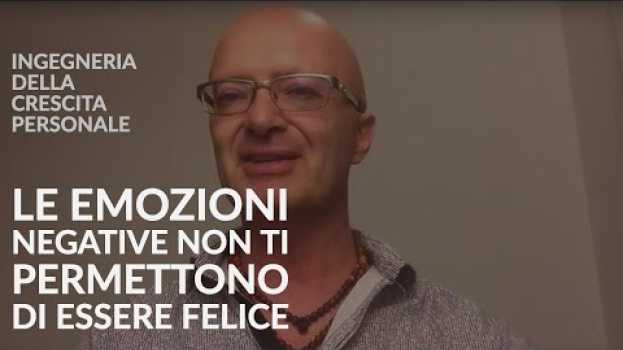 Video le emozioni negative ti impediscono di essere felice en español