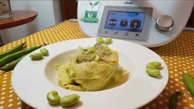 Video Pappardelle con fave fresche per bimby TM6 TM5 TM31 in English