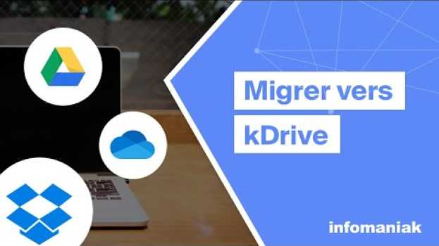 Video Comment migrer ses données de Dropbox, Google Drive, OneDrive à kDrive d'Infomaniak po polsku