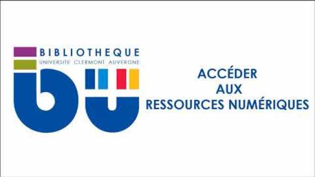 Video Accéder aux ressources numériques su italiano