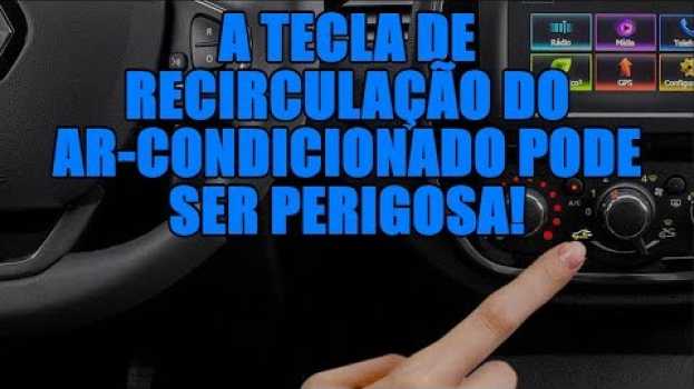 Video A tecla de recirculação do ar-condicionado pode ser perigosa!   türkçe