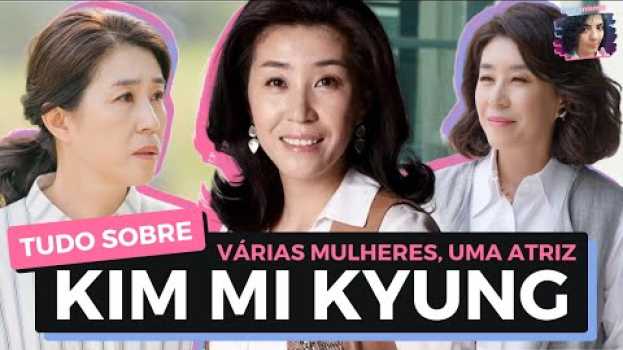 Video É ela SIM!!! FINALMENTE vamos falar de KIM MI KYUNG su italiano