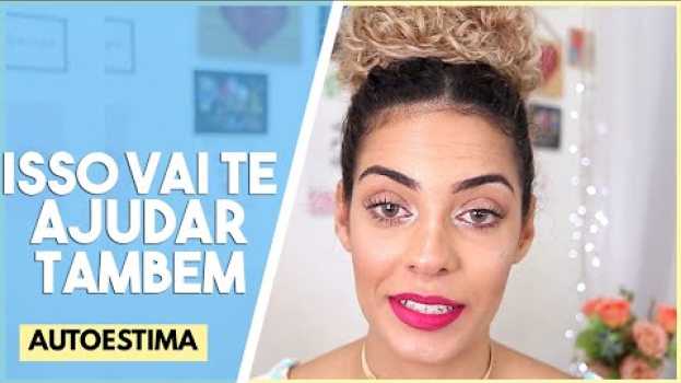 Video 25 COISAS QUE APRENDI COM 25 ANOS #AUTOESTIMA @Faladantas po polsku