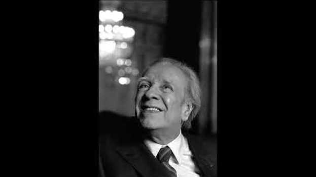 Video El hacedor - Jorge Luis Borges en français