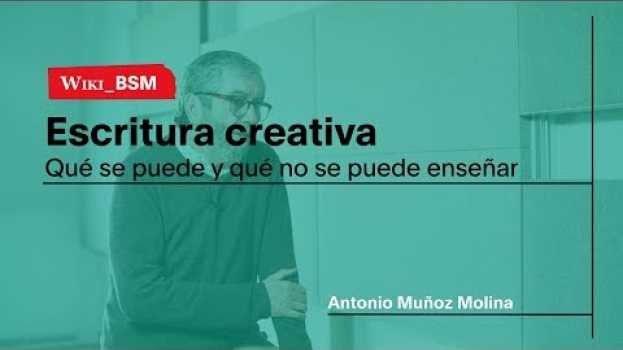Video Escritura creativa - ¿Qué se puede y qué no se puede enseñar? em português