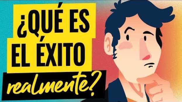 Video ¿Qué es el ÉXITO? | El Verdadero Significado de la Palabra Éxito em português