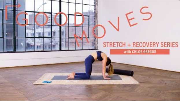 Video 15 Minute Stretch and Recovery Series | Good Moves | Well+Good po polsku