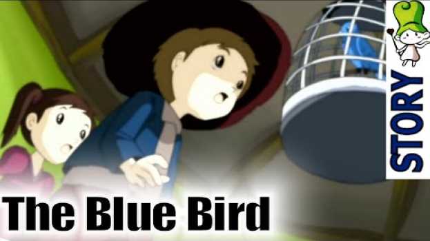 Video The Blue Bird - Bedtime Story (BedtimeStory.TV) auf Deutsch