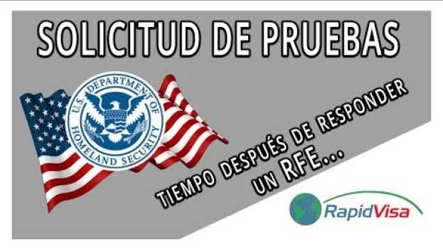 Video Después de responder un (RFE) ¿Cúanto tiempo debo esperar para recibir una respuesta? su italiano