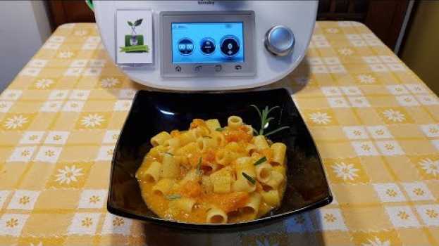 Video Pasta zucca e patate per bimby TM6 TM5 TM31 en français