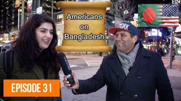 Video What 🇺🇸 AMERICANS Know About 🇧🇩 BANGLADESH? Foreigners on Bangladesh | NonStop Videos en français