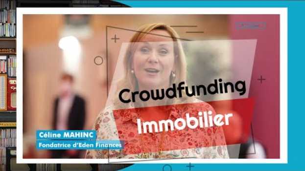 Video qu'est ce que le crowdfunding immobilier | pourquoi investir dans le crowdfuding ? auf Deutsch