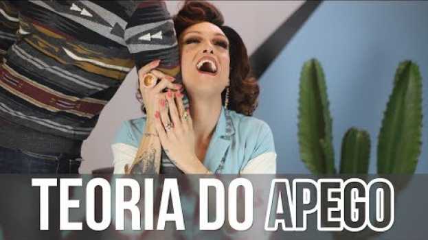 Видео A TEORIA DO APEGO (ou "qual é o seu tipo?") на русском