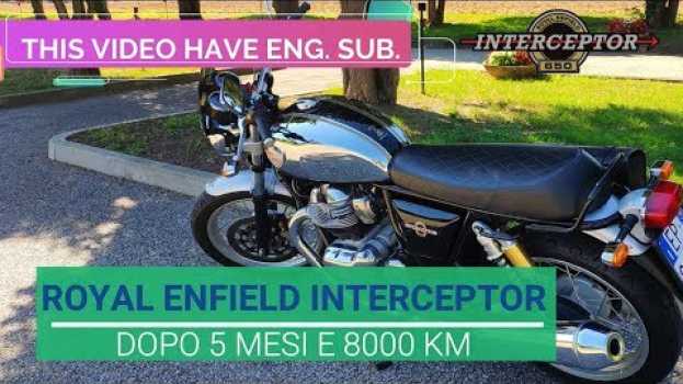 Video [ENG SUB] ROYAL ENFIELD INTERCEPTOR DOPO 5 MESI E 8000 KM en español