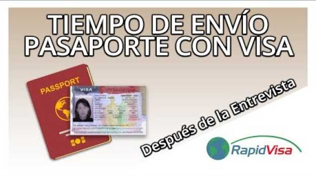 Video ¿En qué tiempo te envían el pasaporte con la visa una vez aprobada la entrevista?   türkçe
