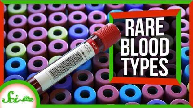 Video There Are Millions of Blood Types auf Deutsch