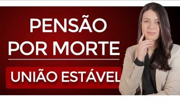 Video APRENDA COMO PROVAR A UNIÃO ESTÁVEL PARA O INSS | PENSÃO POR MORTE PARA COMPANHEIRA(O) INSS   türkçe