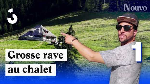 Видео Ils organisent une rave en montagne [Couleur 3 + Nouvo ép.1] на русском