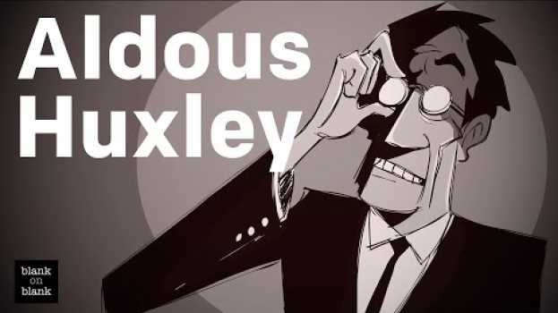 Видео Aldous Huxley on Technodictators на русском