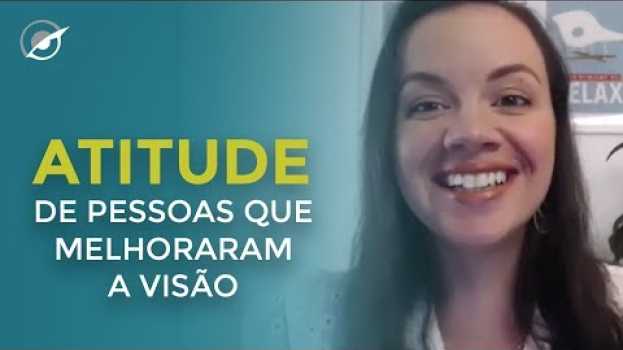 Видео PRIMEIRA ATITUDE DE PESSOAS QUE MELHORARAM A VISÃO на русском
