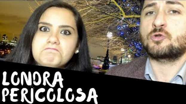 Video Londra di notte è pericolosa? Quartieri sicuri e quartieri sconsigliati dove uscire di notte ⛔☠️?? auf Deutsch