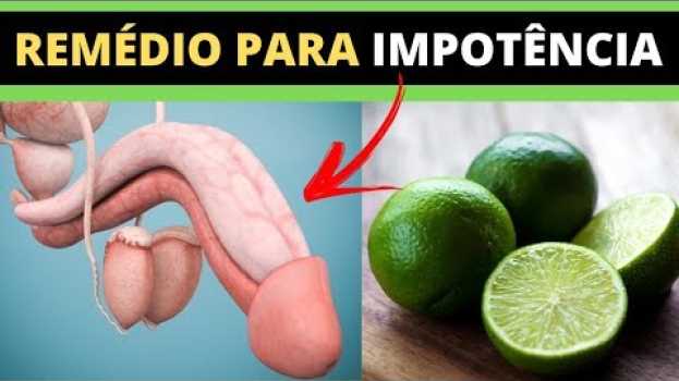 Video FAÇA ISSO AGORA MESMO Melhor remédio natural para impotência masculina sua ereção vai bombar po polsku