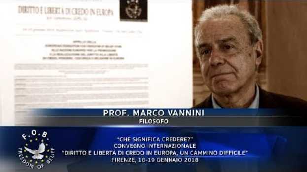 Video Marco Vannini "Che significa credere?" en español